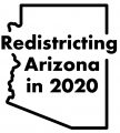 Redistricting Arizona in 2020